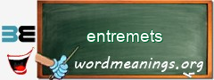 WordMeaning blackboard for entremets